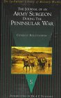 9781885119490: Journal of an Army Surgeon in the Peninsular War (Spellmount Library of Military History)