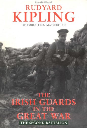 Irish Guards in the Great War: The First Battalion