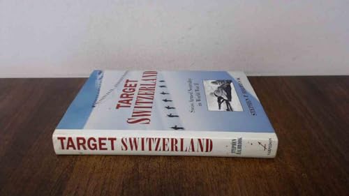 Beispielbild fr Target Switzerland: Swiss Armed Neutrality In World War II zum Verkauf von HPB-Red