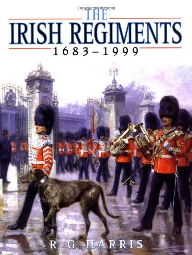 Stock image for The Irish Regiments 1683-1999 for sale by HPB-Movies