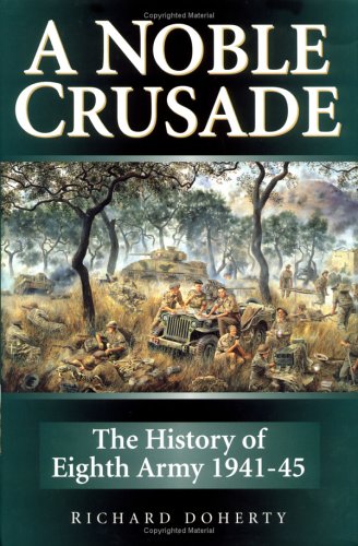 Stock image for A Noble Crusade: The History Of Eighth Army, 1941-45 for sale by Open Books