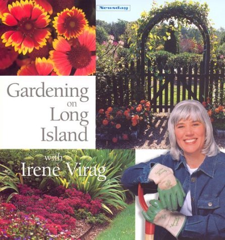 Stock image for Gardening on Long Island with Irene Virag for sale by ThriftBooks-Atlanta