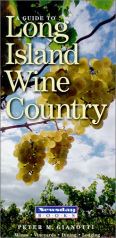 Beispielbild fr A Guide to Long Island Wine Country zum Verkauf von medimops