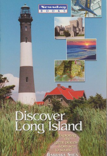 Beispielbild fr Discover Long Island : Exploring the Great Places from Sea to Sound zum Verkauf von Better World Books