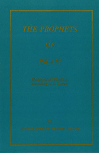 Stock image for The Prophets of Islam: Biographical Sketches According to Al Qur'an (Paperback or Softback) for sale by BargainBookStores