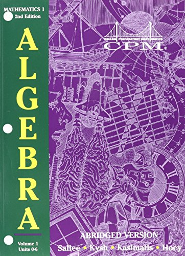 Stock image for College Preparatory Mathematics 1: Algebra 1 Version 6.1, Volume 2 for sale by Once Upon A Time Books
