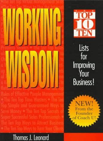 Stock image for Working Wisdom: Top 10 Lists for Improving Your Business for sale by Wonder Book