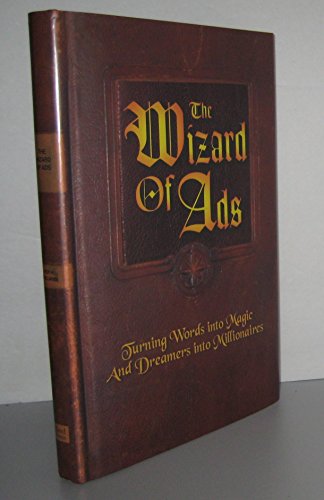 9781885167323: The Wizard of Ads: Turning Words into Magic and Dreamers into Millionaires