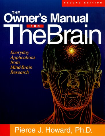 Imagen de archivo de The Owner's Manual for the Brain : Everyday Applications from Mind-Brain Research a la venta por Better World Books