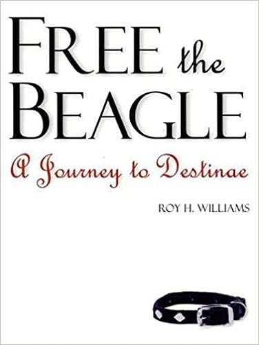 Imagen de archivo de Free the Beagle: A Journey to Destinae a la venta por SecondSale