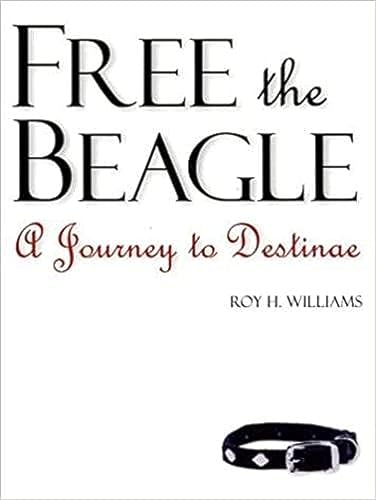 9781885167576: Free the Beagle: A Journey to Destinae [With CDROM]