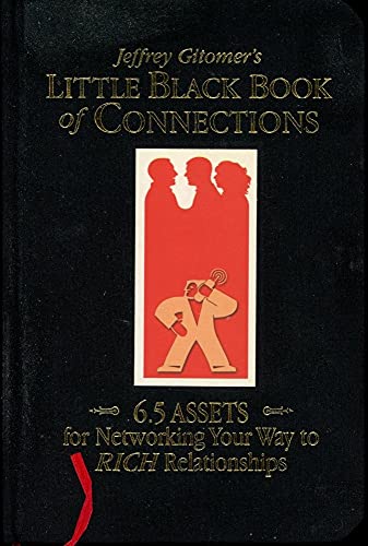 9781885167668: The Little Black Book of Connections: 6.5 Assets for Networking Your Way to Rich Relationships