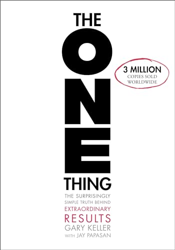 Imagen de archivo de The One Thing: The Surprisingly Simple Truth about Extraordinary Results a la venta por ThriftBooks-Phoenix