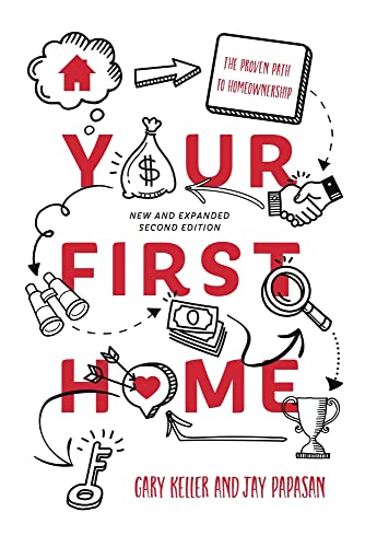 Imagen de archivo de Your First Home: The Proven Path To Homeownership a la venta por KuleliBooks