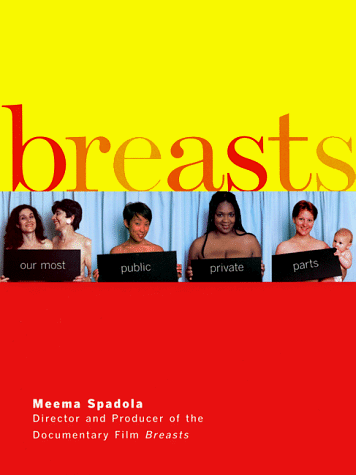 Stock image for Breasts: Our Most Public Private Parts for sale by Front Cover Books