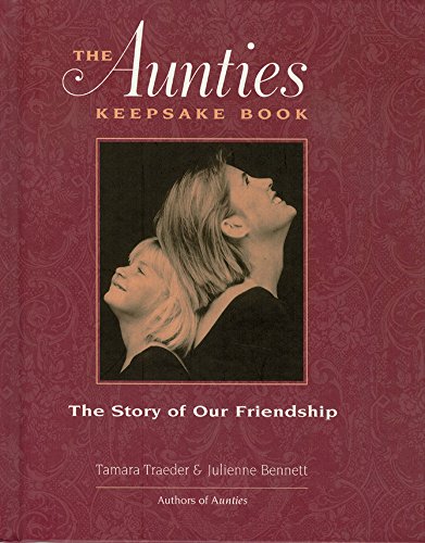Imagen de archivo de The Aunties Keepsake Book: The Story of Our Friendship a la venta por Green Street Books