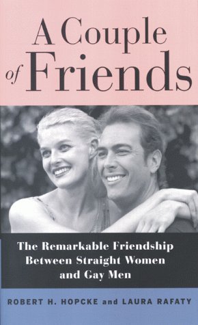 9781885171337: A Couple of Friends: The Remarkable Friendship Between Straight Women and Gay Men