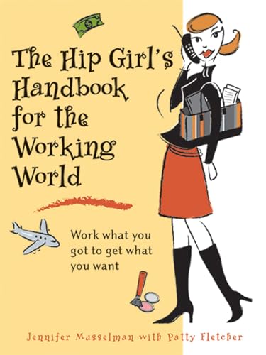 Stock image for Hip Girl's Handbook for the Working World for sale by HPB Inc.