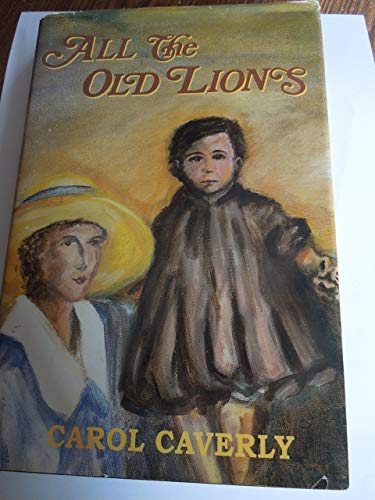 Stock image for Signed. All the Old Lions for sale by Bristlecone Books  RMABA