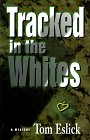 Stock image for Tracked in the Whites for sale by Better World Books