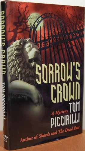 Sorrow's Crown: A Dead Past Mystery (9781885173539) by Piccirilli, Tom