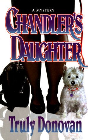 Beispielbild fr Chandler's Daughter: A Lexy Connor Mystery zum Verkauf von -OnTimeBooks-