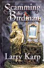 Stock image for Scamming the Birdman: A Thomas Purdue Mystery for sale by Books From California