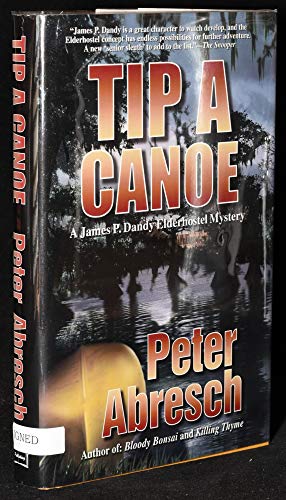 Beispielbild fr Tip-A-Canoe (James P. Dandy Elderhostel Mysteries) zum Verkauf von Better World Books