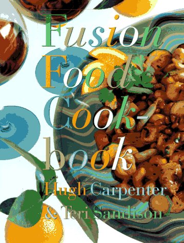 Beispielbild fr Fusion Food Cookbook zum Verkauf von SecondSale