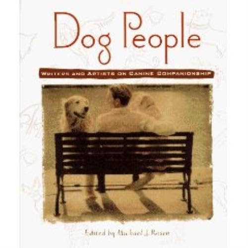 Beispielbild fr Dog People: Writers and Artists on Canine Companionship zum Verkauf von Lazy S Books