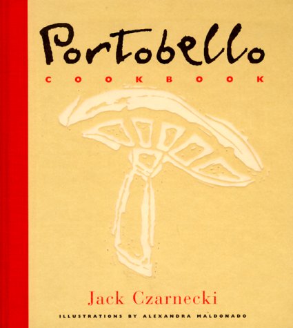 Stock image for Portobello Cookbook: 40 Quick and Easy Recipes for sale by Abacus Bookshop