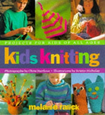 Imagen de archivo de Kids Knitting: Projects for Kids of all Ages a la venta por SecondSale