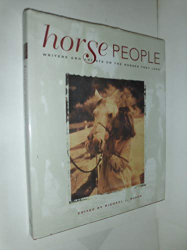 Stock image for Horse People: Writers and Artists on their Love of Horses for sale by Go4Books