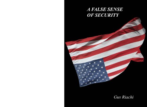 9781885184108: False Sense of Security