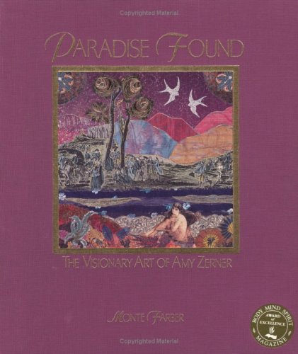 Stock image for Paradise Found: The Visionary Art of Amy Zerner for sale by Jenson Books Inc