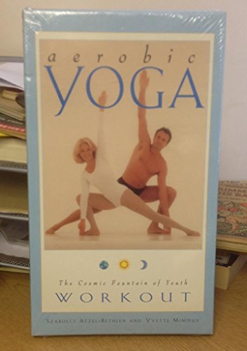 9781885203403: Aerobic Yoga: The Cosmic Fountain of Youth Workout