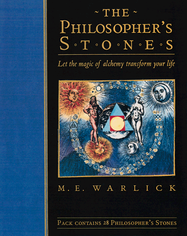 THE PHILOSOPHER'S STONE : LET THE MAGICK OF ALCHEMY TRANSFORM YOUR LIFE