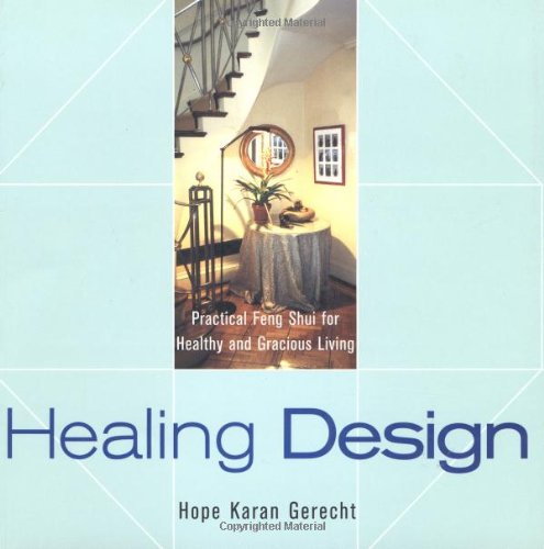 Beispielbild fr Healing Design: Practical Feng Shui for Healthy and Gracious Living zum Verkauf von Goodwill