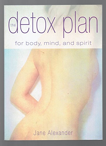 Imagen de archivo de The Detox Plan for Body Mind & Spirit a la venta por Decluttr