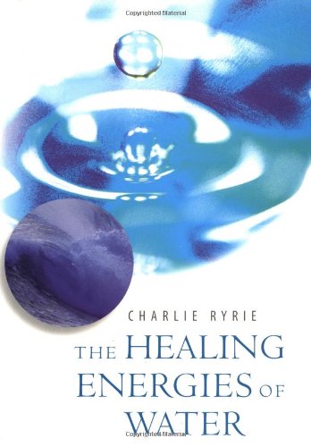 Imagen de archivo de The Healing Energies of Water a la venta por Bargain Finders of Colorado