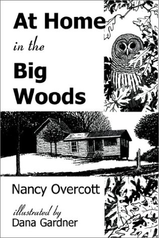 Stock image for At Home in the Big Woods for sale by Eatons Books and Crafts