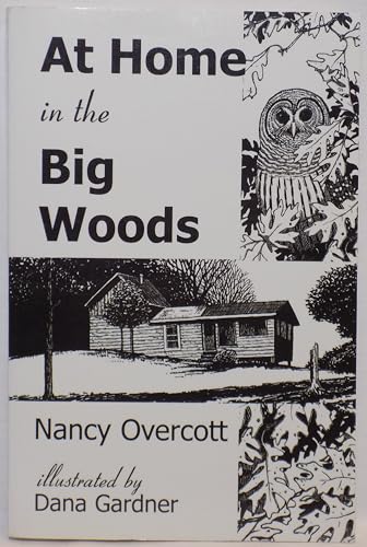 Stock image for At Home in the Big Woods for sale by Eatons Books and Crafts