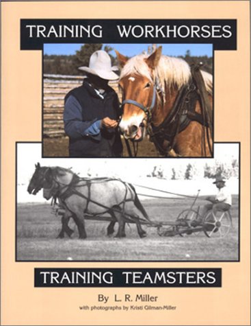 9781885210005: Training Work Horses Training Teamsters