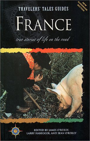 Stock image for Travelers' Tales France for sale by Front Cover Books