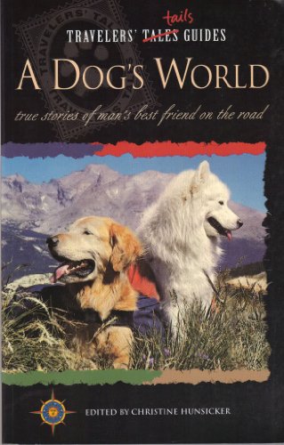 Stock image for Travelers' Tales - A Dog's World for sale by BOOK POINT PTE LTD