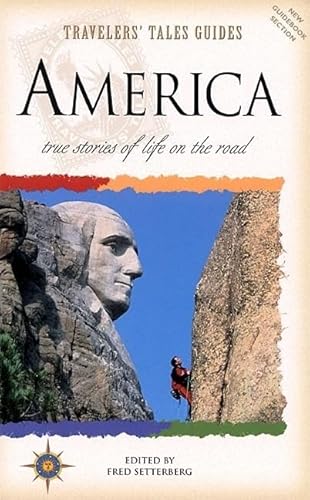 Beispielbild fr America : True Stories of Life on the Road (Country Guides) (Travelers' Tales Guides) zum Verkauf von WorldofBooks