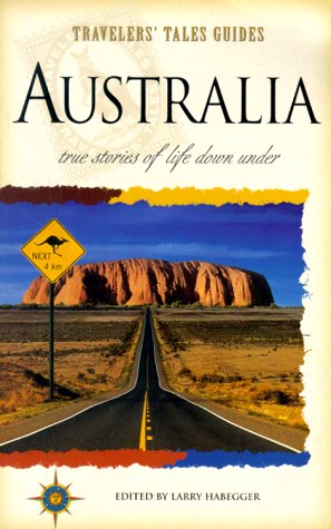 Beispielbild fr Australia: True Stories of Life Down Under (Travelers' tales guides) zum Verkauf von WorldofBooks