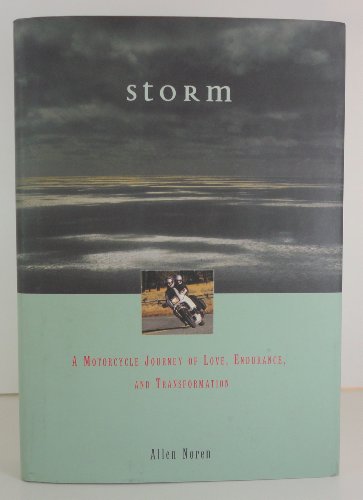 Stock image for STORM a Motorcycle Journey of Love, Endurance, and Transformation for sale by Gian Luigi Fine Books