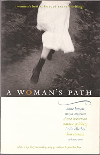 Stock image for A Woman's Path: Women's Best Spiritual Travel Writing for sale by Isle of Books