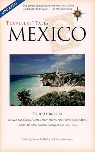 Stock image for Travelers' Tales Mexico: True Stories (Travelers' Tales Guides) for sale by Wonder Book